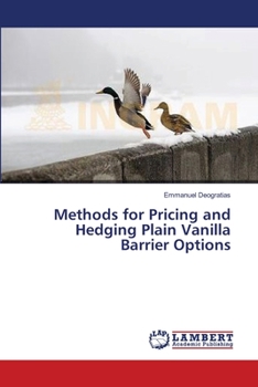 Paperback Methods for Pricing and Hedging Plain Vanilla Barrier Options Book