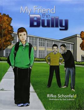 Hardcover My Friend the Bully Book