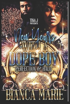 New Years with A Dope Boy: Perfectio & Halo