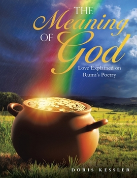 Paperback The Meaning of God: Love Explained on Rumi's Poetry Book