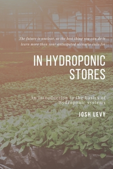 Paperback In Hydroponic Stores: The Ultimate Beginners Guide to Building a Hydroponic System Book