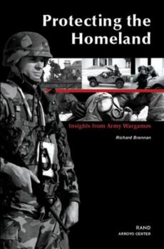 Paperback Protecting the Homeland: Insights from Army Wargames Book