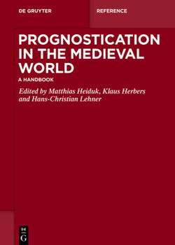Hardcover Prognostication in the Medieval World: A Handbook Book