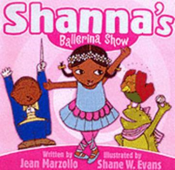 Shanna's Ballerina Show (Welcome to the Shanna Show) - Book  of the Shanna