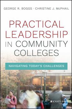 Hardcover Practical Leadership in Community Colleges Book