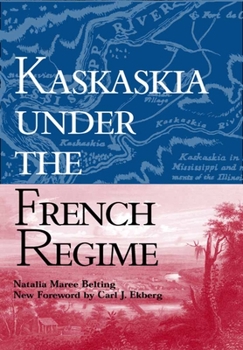 Kaskaskia Under the French Regime - Book  of the Shawnee Classics