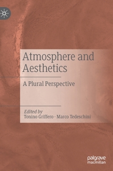 Hardcover Atmosphere and Aesthetics: A Plural Perspective Book