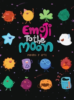 Hardcover Emoji to the Moon: A Digital Age Story Book