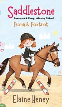 Hardcover Saddlestone Connemara Pony Listening School Fiona and Foxtrot Book