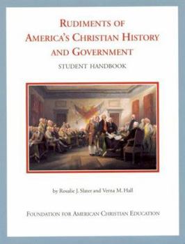 Paperback Rudiments of America's Christian History and Government: Student Handbook Book