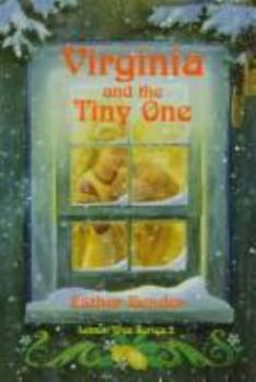 Virginia and the Tiny One (Bender, Esther, Lemon Tree Series.) - Book #2 of the Lemon Tree Series