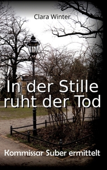 Hardcover Kommissar Suber ermittelt: In der Stille ruht der Tod [German] Book
