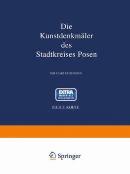 Paperback Die Kunstdenkmäler Des Stadtkreises Posen [German] Book