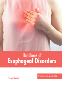 Hardcover Handbook of Esophageal Disorders Book