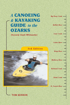 Paperback A Canoeing and Kayaking Guide to the Ozarks Book