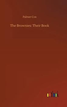 Hardcover The Brownies: Their Book