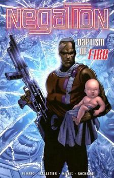 Baptism of Fire (Negation, Book 2) - Book #2 of the Negation