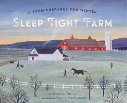 Hardcover Sleep Tight Farm: A Farm Prepares for Winter Book