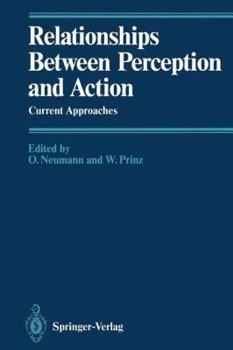 Paperback Relationships Between Perception and Action: Current Approaches Book
