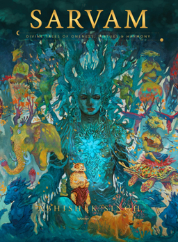 Hardcover Sarvam: Divine Tales of Oneness, Virtues & Harmony Book