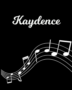 Kaydence: Sheet Music Note Manuscript Notebook Paper | Personalized Custom First Name Initial K | Musician Composer Instrument Composition Book | 12 ... Guide | Create Compose & Write Creative Songs