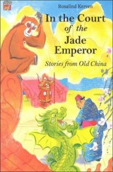 Paperback In the Court of the Jade Emperor: Stories from Old China (Cambridge Reading) Book