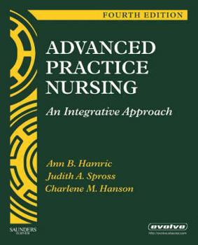 Hardcover Advanced Practice Nursing: An Integrative Approach Book