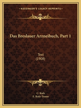 Paperback Das Breslauer Arzneibuch, Part 1: Text (1908) [German] Book