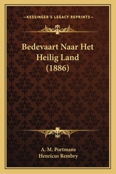 Paperback Bedevaart Naar Het Heilig Land (1886) [Dutch] Book