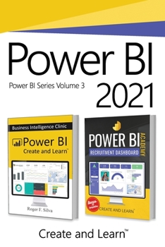 Paperback Power BI 2021 - Volume 3: Power BI - Business Intelligence Clinic and Power BI Academy - HR Recruitment (Power BI Series) Book