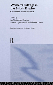 Hardcover Women's Suffrage in the British Empire: Citizenship, Nation and Race Book