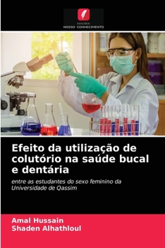 Paperback Efeito da utilização de colutório na saúde bucal e dentária [Portuguese] Book