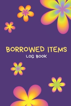 Paperback Borrowed Items logbook: Track borrowed items with page for notes Book