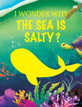 Paperback I Wonder Why the Sea is Salty Book