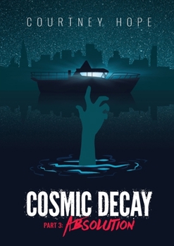 Paperback Cosmic Decay: Absolution Book