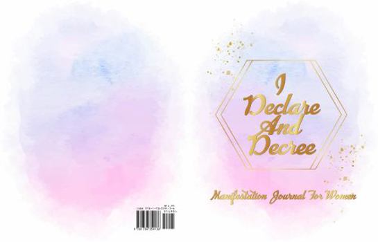Paperback I delcare and decree: A Manifestation Journal for Women Book
