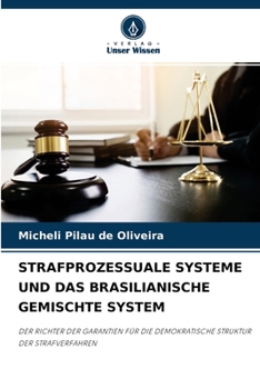 Paperback Strafprozessuale Systeme Und Das Brasilianische Gemischte System [German] Book