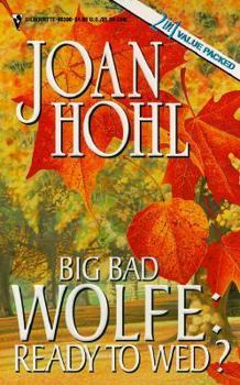 Big Bad Wolfe: Ready To Wed - Book  of the Big, Bad Wolfe