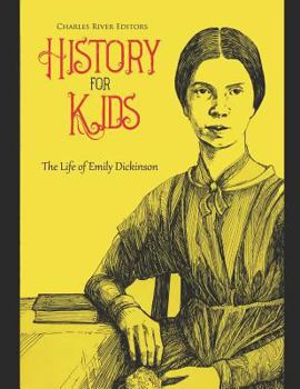 Paperback History for Kids: The Life of Emily Dickinson Book
