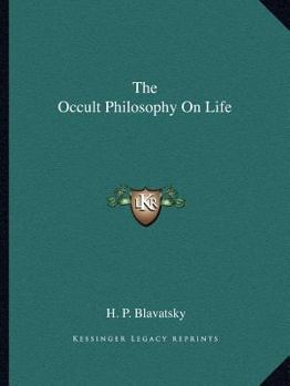 Paperback The Occult Philosophy On Life Book