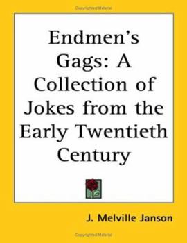 Paperback Endmen's Gags: A Collection of Jokes from the Early Twentieth Century Book