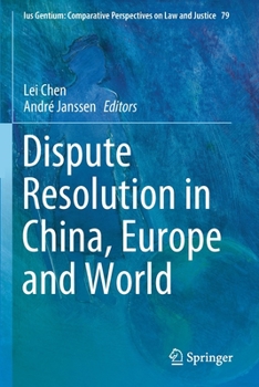 Paperback Dispute Resolution in China, Europe and World Book