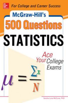 Paperback McGraw-Hill's 500 Statistics Questions: Ace Your College Exams Book