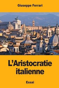 Paperback L'Aristocratie italienne [French] Book