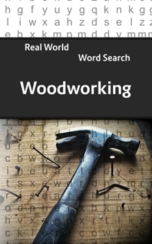 Paperback Real World Word Search: Woodworking Book