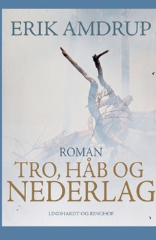 Paperback Tro, h?b og nederlag [Danish] Book