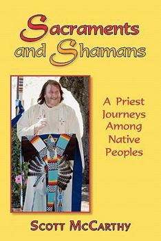 Paperback Sacraments and Shamans Book