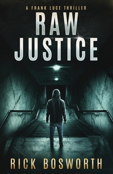 Paperback Raw Justice: Frank Luce Book 2 Book
