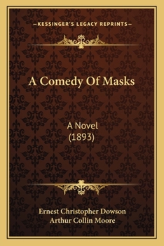 Paperback A Comedy Of Masks: A Novel (1893) Book