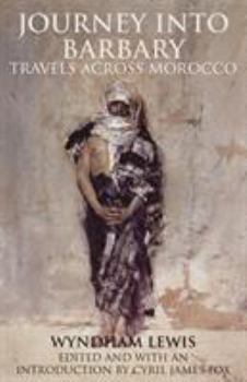 Paperback Journey Into Barbary: Travels Across Morocco Book